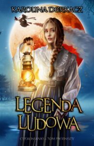 Okładka: Legenda Ludowa. Cuda wianki - tom pierwszy