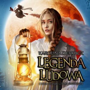 Okładka: Legenda Ludowa. Cuda wianki - tom pierwszy