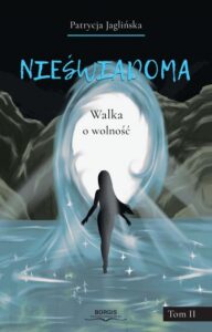 Okładka: Nieświadoma. Walka o wolność
