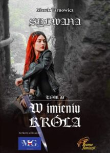 Okładka: W imieniu króla. Sylwana tom II