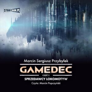 Okładka: Gamedec. Część 2. Sprzedawcy lokomotyw