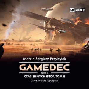 Okładka: Gamedec. Część 4. Czas silnych istot. Tom II