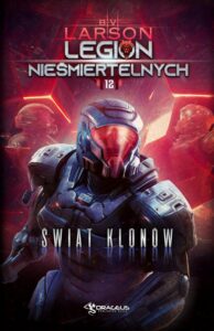 Okładka: Legion Nieśmiertelnych. Tom 12. Świat Klonów