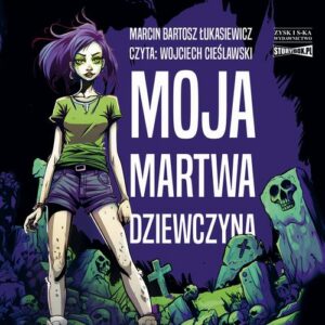Okładka: Moja martwa dziewczyna