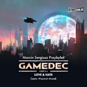 Okładka: Gamedec. Część 0,5. Love & Hate