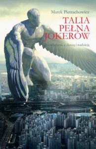 Okładka: Talia pełna jokerów. Opowiadania z duszą i nadzieją