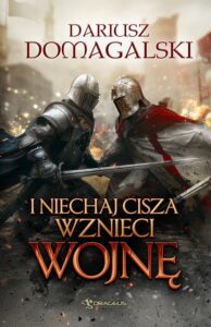 Okładka: I Niechaj Cisza Wznieci Wojnę
