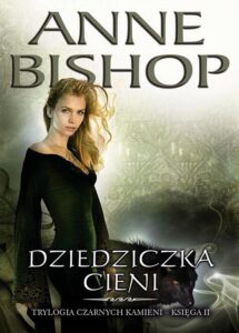 Okładka: Dziedziczka Cieni. Trylogia Czarnych Kamieni - tom 2
