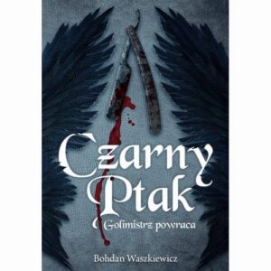 Okładka: Czarny ptak. Golimistrz powraca