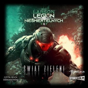 Okładka: Legion Nieśmiertelnych. Tom 15. Świat Zieleni