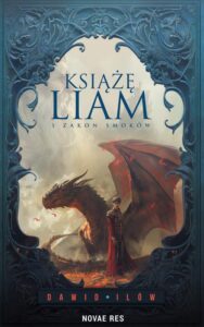 Okładka: Książę Liam i Zakon Smoków
