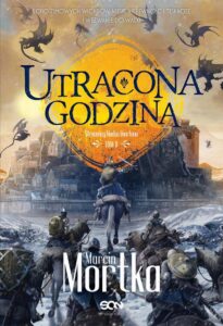 Okładka: Utracona godzina .Straceńcy Madsa Voortena. Tom II