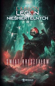 Okładka: Legion Nieśmiertelnych. Tom 20. Świat Kryształów