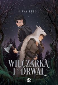 Okładka: Wilczarka i Drwal