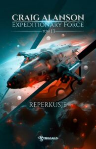 Okładka: Expeditionary Force. Tom 13. Reperkusje