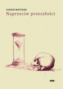 Okładka: Naprzeciw przeszłości