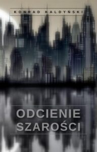Okładka: Odcienie szarości