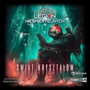 Okładka: Legion Nieśmiertelnych. Tom 20. Świat Kryształów