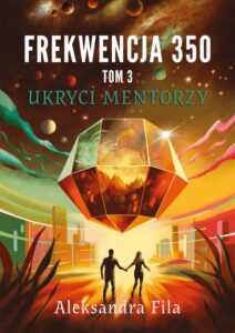 Okładka: Frekwencja 350 Tom 3 Ukryci mentorzy