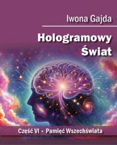 Okładka: Hologramowy Świat. Pamięć Wszechświata