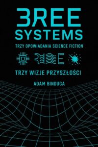 Okładka: Trzy opowiadania science fiction Trzy wizje przyszłości Próżnia, Nosiciel, Paradygmat
