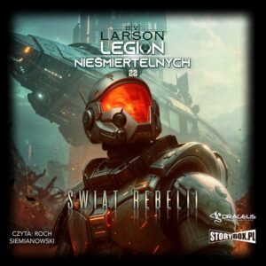 Okładka: Legion Nieśmiertelnych. Tom 22. Świat Rebelii
