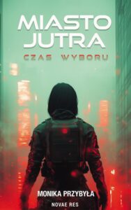 Okładka: Miasto jutra: czas wyboru