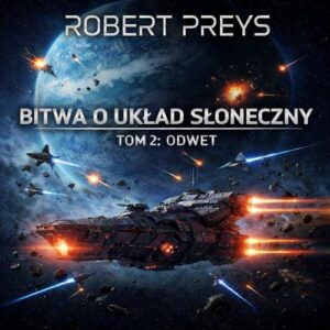 Okładka: Bitwa o Układ Słoneczny Tom II ODWET