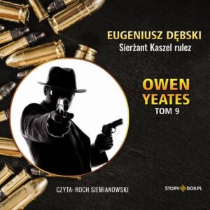 Okładka: Owen Yeates. Tom 9. Sierżant Kaszel rulez