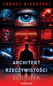 Okładka: Architekt Rzeczywistości. Wiosna