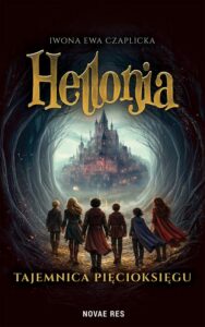 Okładka: Hellonia. Tajemnica Pięcioksięgu