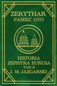Okładka: Zerythar: Pamięć Gyo Historia Zephyra Eurusa Tom II