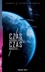 Okładka: Czas Apokalipsy... Czas Nadziei...