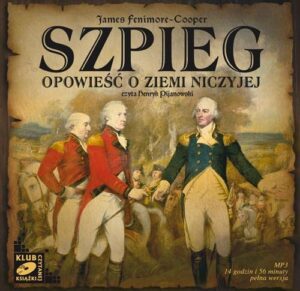 Okładka: Szpieg. Opowieść o Ziemi Niczyjej