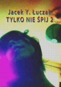 Okładka: Tylko nie śpij 2