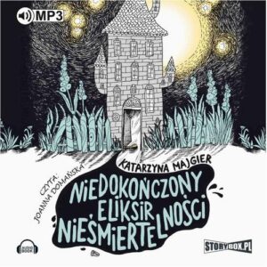 Okładka: Niedokończony eliksir nieśmiertelności
