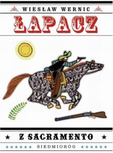 Okładka: Łapacz z Sacarmento