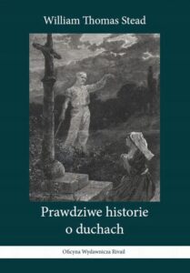 Okładka: Prawdziwe historie o duchach