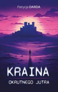Okładka: Kraina okrutnego jutra