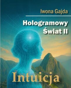 Okładka: Hologramowy Świat II. Intuicja