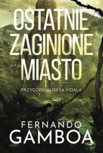 Okładka: Ostatnie zaginione miasto