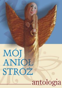 Okładka: Mój Anioł Stróż. Antologia