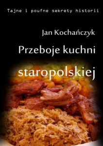 Okładka: Przeboje kuchni staropolskiej