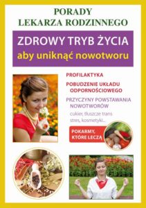 Okładka: Zdrowy tryb życia, aby uniknąć nowotworu. Porady lekarza rodzinnego