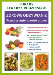 Okładka: Zdrowe odżywianie. Przepisy antynowotworowe. Porady lekarza rodzinnego