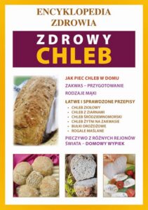 Okładka: Zdrowy chleb. Encyklopedia zdrowia