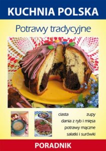 Okładka: Potrawy tradycyjne. Kuchnia polska. Poradnik