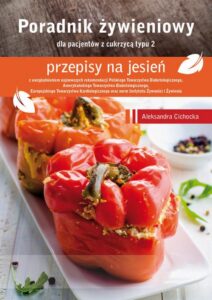 Okładka: Poradnik Żywieniowy - przepisy na jesień dla pacjentów z cukrzycą typu 2