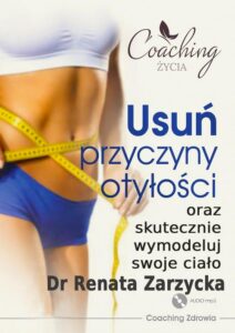 Okładka: Usuń przyczyny otyłości i skutecznie wymodeluj swoje ciało. ZDROWE ODCHUDZANIE cz. 3.