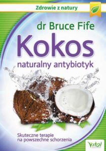Okładka: Kokos – naturalny antybiotyk. Skuteczne terapie na powszechne schorzenia